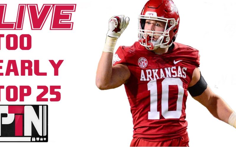 LIVE: Arkansas Football Too Early Top 25 — Arkansas Football Podcast | Tusk Talk With Ty