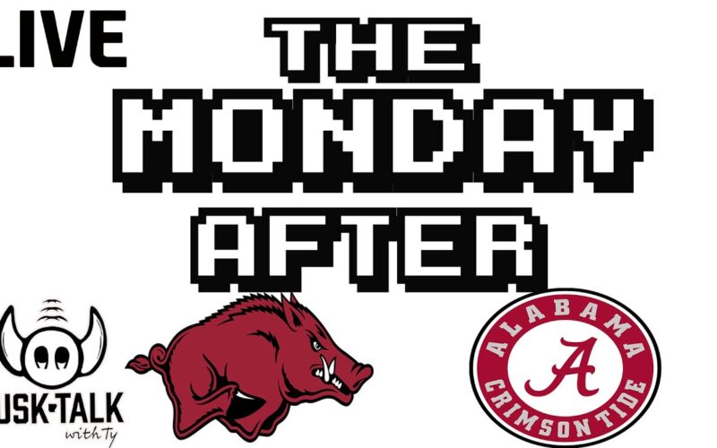 The Monday After: Arkansas And Alabama — Arkansas Football Podcast | Tusk Talk With Ty