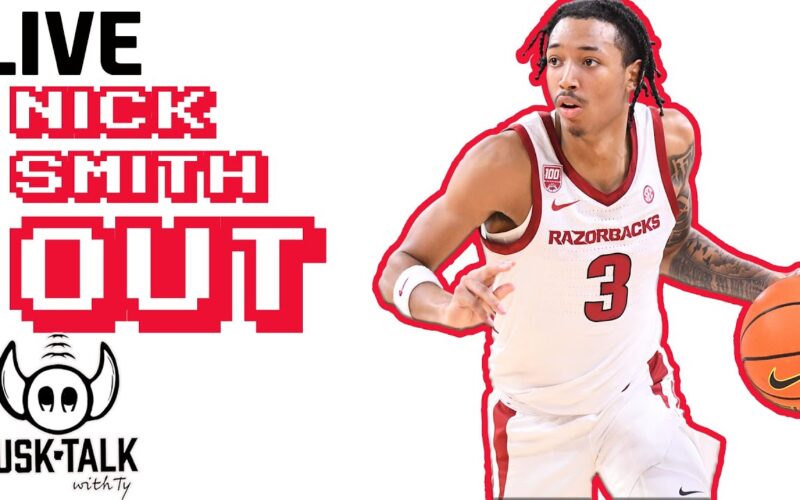 Nick Smith JR Out Vs LSU + Dink Pate Visiting Arkansas?