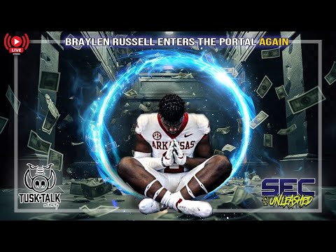 Braylen Russell Re-Enters The Transfer Portal — Arkansas Recruiting Podcast | Tusk Talk With Ty