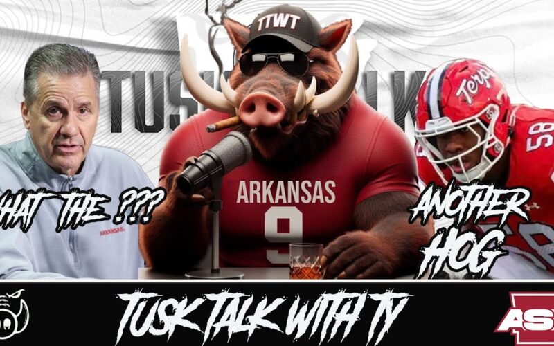 John Calipari Optics Right Now + Arkansas Portal Update — Arkansas Recruiting Podcast | Tusk Talk With Ty