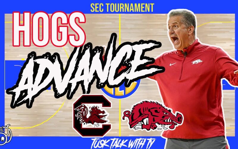HOGS ADVANCE IN SEC TOURNAMENT BEATING THE GAMECOCKS! — Arkansas Football Podcast | Tusk Talk With Ty